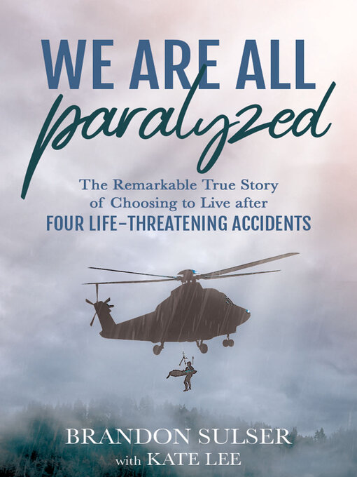 Title details for We Are All Paralyzed by Brandon Sulser - Available